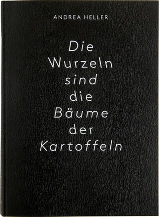 Die Wurzeln sind die Bäume der Kartoffeln Die Wurzeln sind die Bäume der Kartoffeln – book cover closed