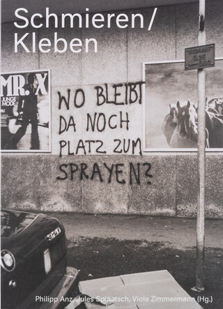 Schmieren / Kleben. Aus dem Archiv KKIII der Stadtpolizei Zürich 1976–1989 Schmieren / Kleben. Aus dem Archiv KKIII der Stadtpolizei Zürich 1976–1989 – book cover closed